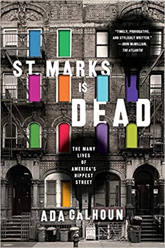 Amazon.com: St. Marks Is Dead: The Many Lives of America's Hippest ...